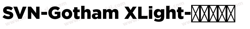 SVN-Gotham XLight字体转换